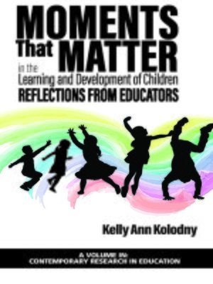cover image of Moments that Matter in the Learning and Development of Children